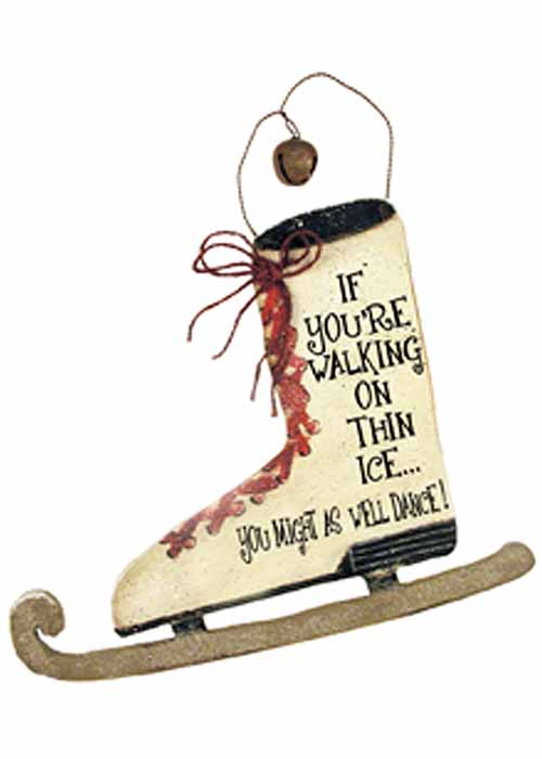 Skate Sign "If You're Walking on Thin Ice" - Click Image to Close